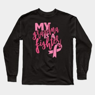 My grandma is a fighter Long Sleeve T-Shirt